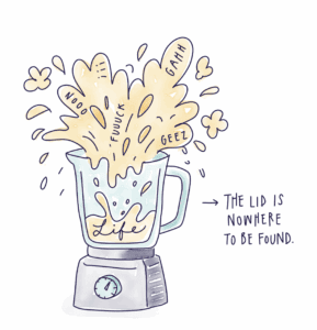 When Life Feels Like a Blender with No Lid